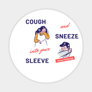 Cough and Sneeze into your Sleeve Magnet